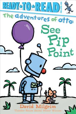 See Pip Point: Ready-To-Read Pre-Level 1 - Milgrim, David