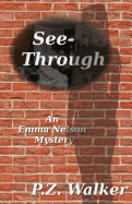 See-Through: An Emma Nelson Mystery