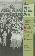 See You at the Hall: Boston's Golden Era of Irish Music and Dance