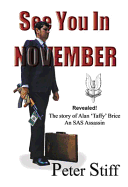 See you in November: The story of Alan `Taffy' Brice - An SAS assassin