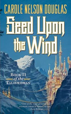 Seed Upon the Wind - Douglas, Carole Nelson