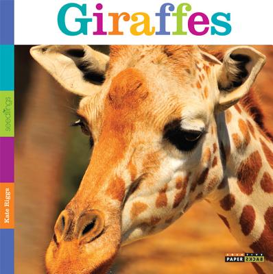 Seedlings: Giraffes - Riggs, Kate