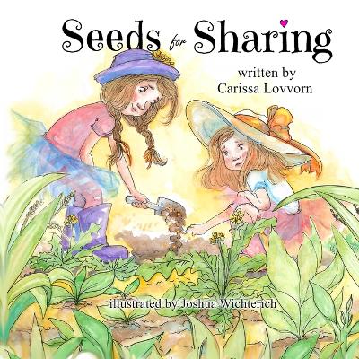 Seeds for Sharing - Lovvorn, Carissa