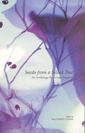 Seeds from a Silent Tree: An Anthology by Korean Adoptees - Bishoff, Tonya (Editor), and Rankin, Jo (Editor)