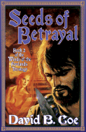 Seeds of Betrayal - Coe, David B