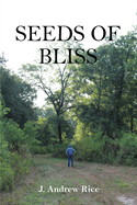 Seeds of Bliss: Texas Porch Stories