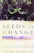 Seeds of Change: Five Plants That Transformed Mankind