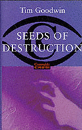 Seeds of destruction