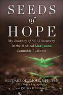 Seeds of Hope: My Journey of Self-Discovery in the Medical Cannabis Business