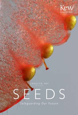 Seeds: Safeguarding Our Future - Fry, Carolyn