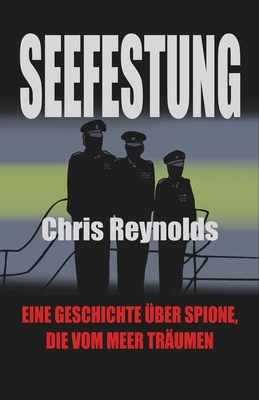 Seefestung - Reynolds, Chris