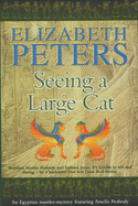 Seeing a Large Cat - Peters, Elizabeth