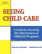 Seeing Child Care: A Guide for Assessing the Effectiveness of Child Care Programs