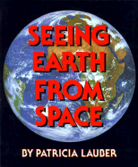 Seeing Earth from Space - Lauber, Patricia