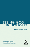Seeing God in Diversity: Exodus and Acts