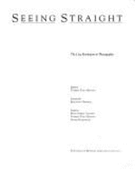 Seeing Straight: The F-64 Revolution in Photography - Alinder, Mary, and Rosenblum, Naomi, and Heyman, Therese