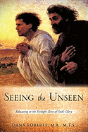 Seeing the Unseen