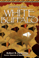 Seeing the White Buffalo