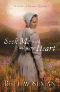 Seek Me with All Your Heart