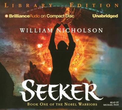 Seeker: Book One of the Noble Warriors - Nicholson, William, and Page, Michael (Read by)