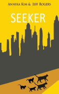 Seeker: How does a pet cat cope with losing his family and adjusting to the life of a stray? Find out in this exciting book, authored by a teenage girl.