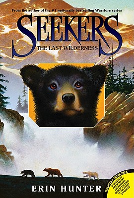 Seekers #4: The Last Wilderness - Hunter, Erin