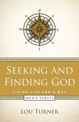 Seeking and Finding God - Turner, Lou