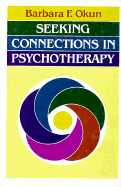 Seeking Connections in Psychotherapy