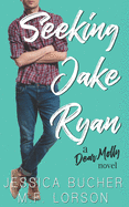 Seeking Jake Ryan