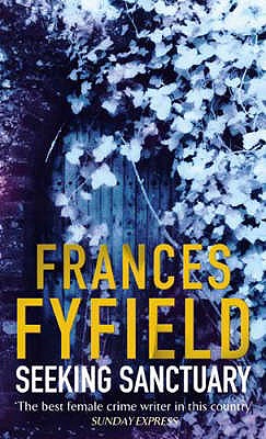 Seeking Sanctuary - Fyfield, Frances