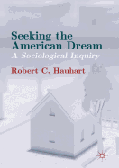 Seeking the American Dream: A Sociological Inquiry