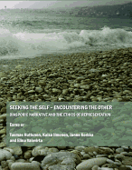 Seeking the Self  " Encountering the Other: Diasporic Narrative and the Ethics of Representation