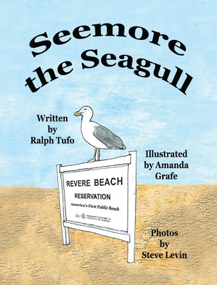 Seemore the Seagull - Tufo, Ralph, and Levin, Steve (Photographer)