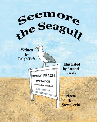 Seemore the Seagull - Tufo, Ralph, and Levin, Steve (Photographer)