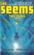 Seems, Los. Fallo Tecnico