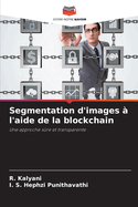 Segmentation d'images ? l'aide de la blockchain