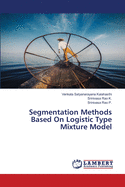 Segmentation Methods Based On Logistic Type Mixture Model