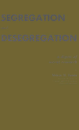 Segregation and Desegregation: A Digest of Recent Research