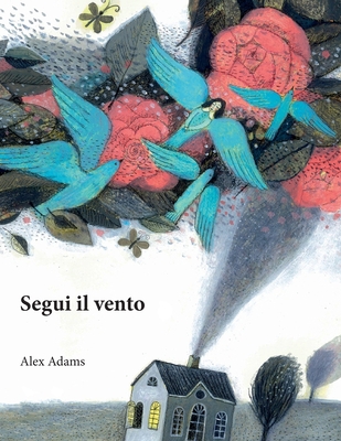 Segui il vento - Adams, Alex