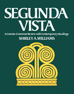 Segunda Vista: A Concise Grammar Review with Contemporary Readings