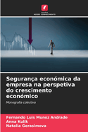 Seguran?a econ?mica da empresa na perspetiva do crescimento econ?mico