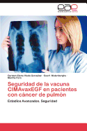 Seguridad de La Vacuna Cimavaxegf En Pacientes Con Cancer de Pulmon