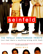 Seinfeld: The Totally Unauthorized Tribute (Not That There's Anything Wrong with That)