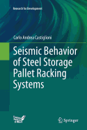 Seismic Behavior of Steel Storage Pallet Racking Systems