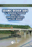 Seismic Design Aids for Nonlinear Pushover Analysis of Reinforced Concrete and Steel Bridges