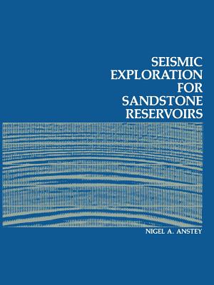 Seismic Exploration for Sandstone Reservoirs - Anstey, N a