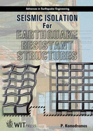 Seismic Isolation for Earthquake Resistant Structures