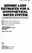 Seismic Loss Estimates for a Hypothetical Water System: A Demonstration Project
