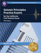 Seismic Principles Practice Exams for the California Civil Seismic Exam