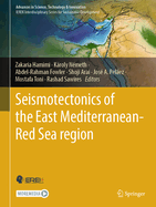 Seismotectonics of the East Mediterranean-Red Sea Region